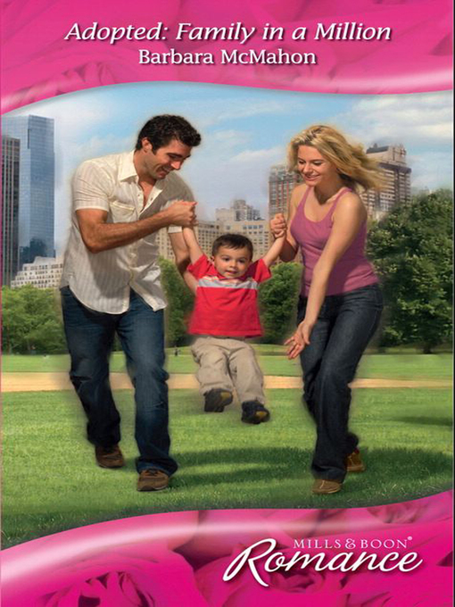 Title details for Adopted: Family in a Million by Barbara McMahon - Available
